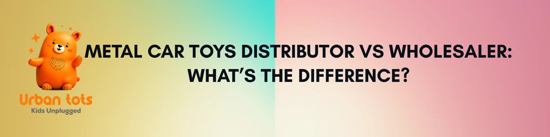 Metal Car Toys Distributor vs Wholesaler: What's the Difference?